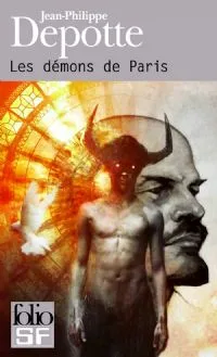 Couverture du roman Les démons de Paris de Jean-Philippe Depotte, Folio SF